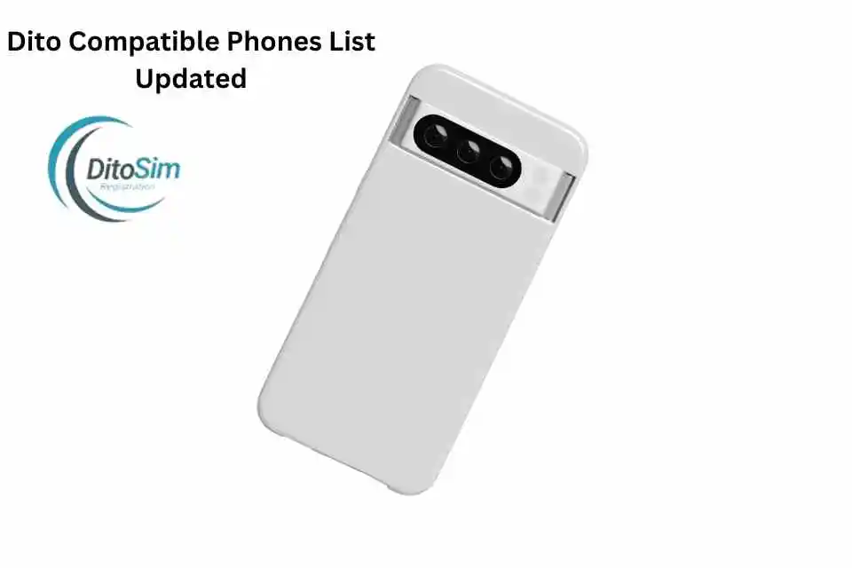 Dito Compatible Phones List Updated