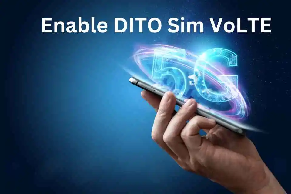 Enable DITO Sim VoLTE for Call & Text